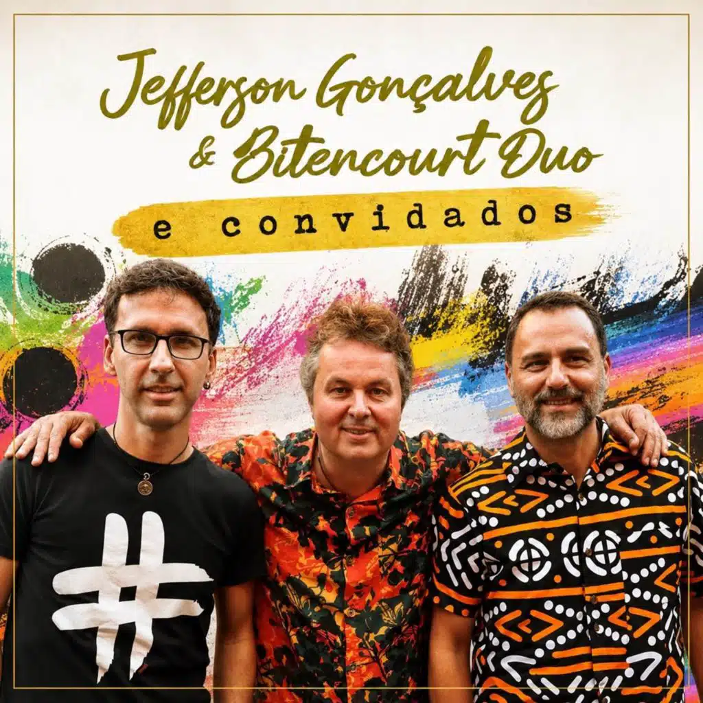 Jefferson Gonçalves & Bitencourt Duo & Convidados