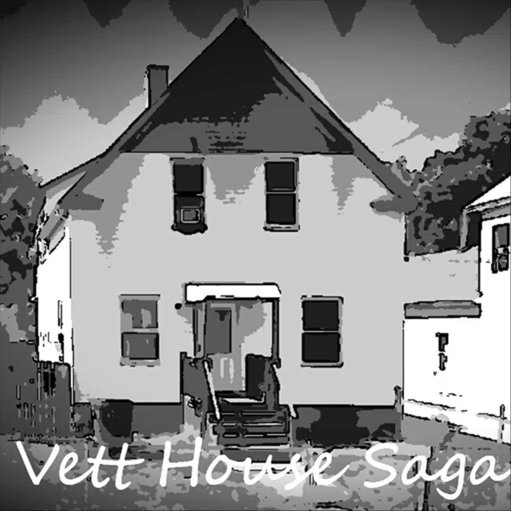 A Vett House Saga (Mixtape)