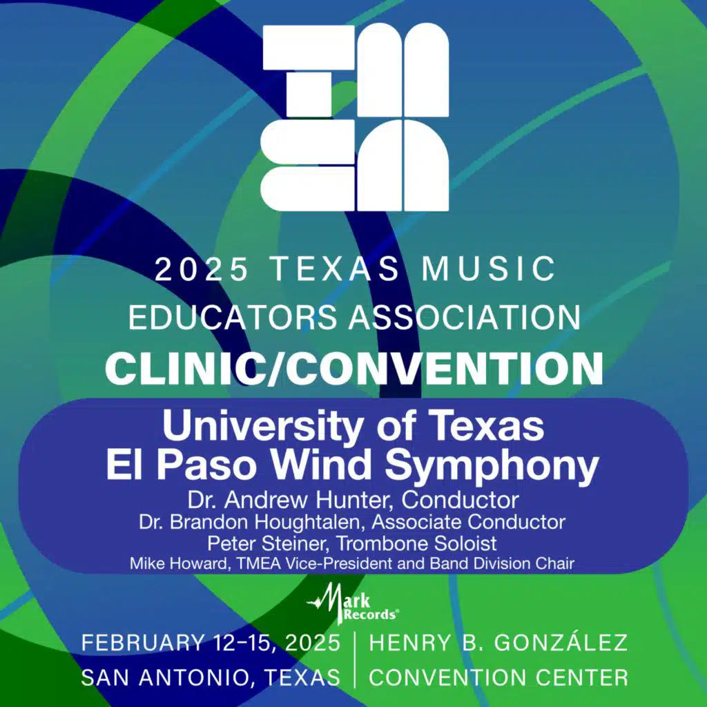 2025 TMEA: University of Texas at El Paso Wind Symphony