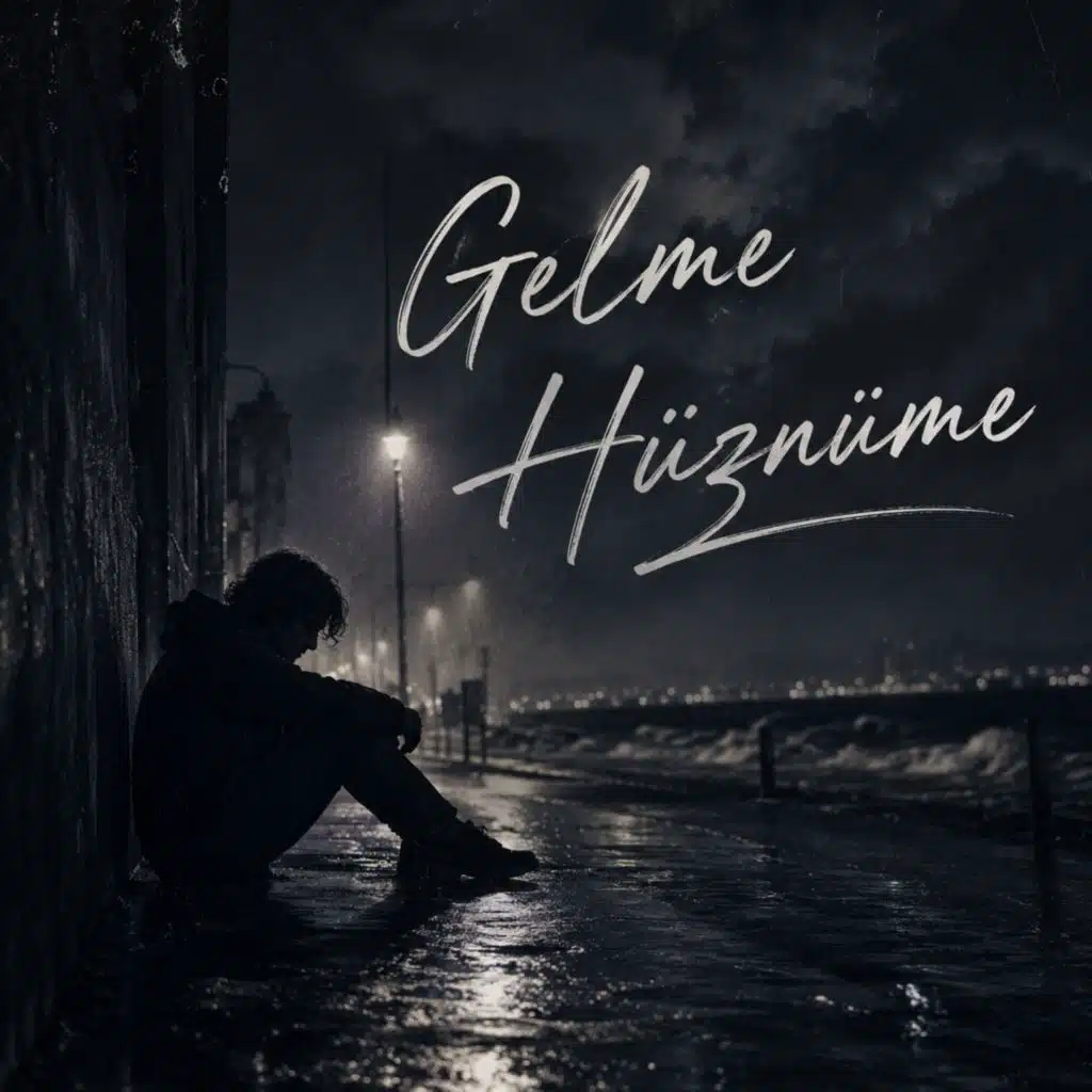 Gelme Hüznüme