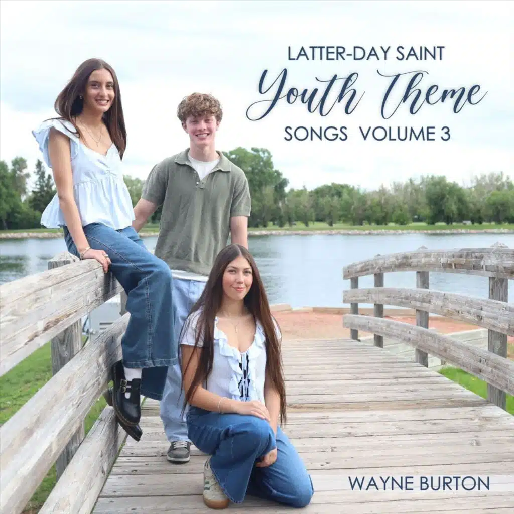 LDS Youth Theme Songs, Vol. 3