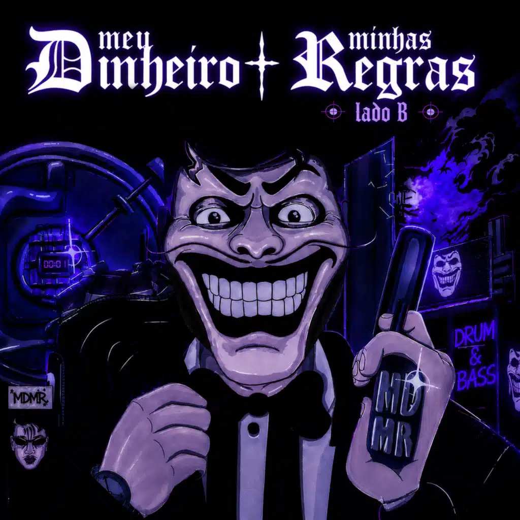 Meu Dinheiro, Minhas Regras (Lado B)
