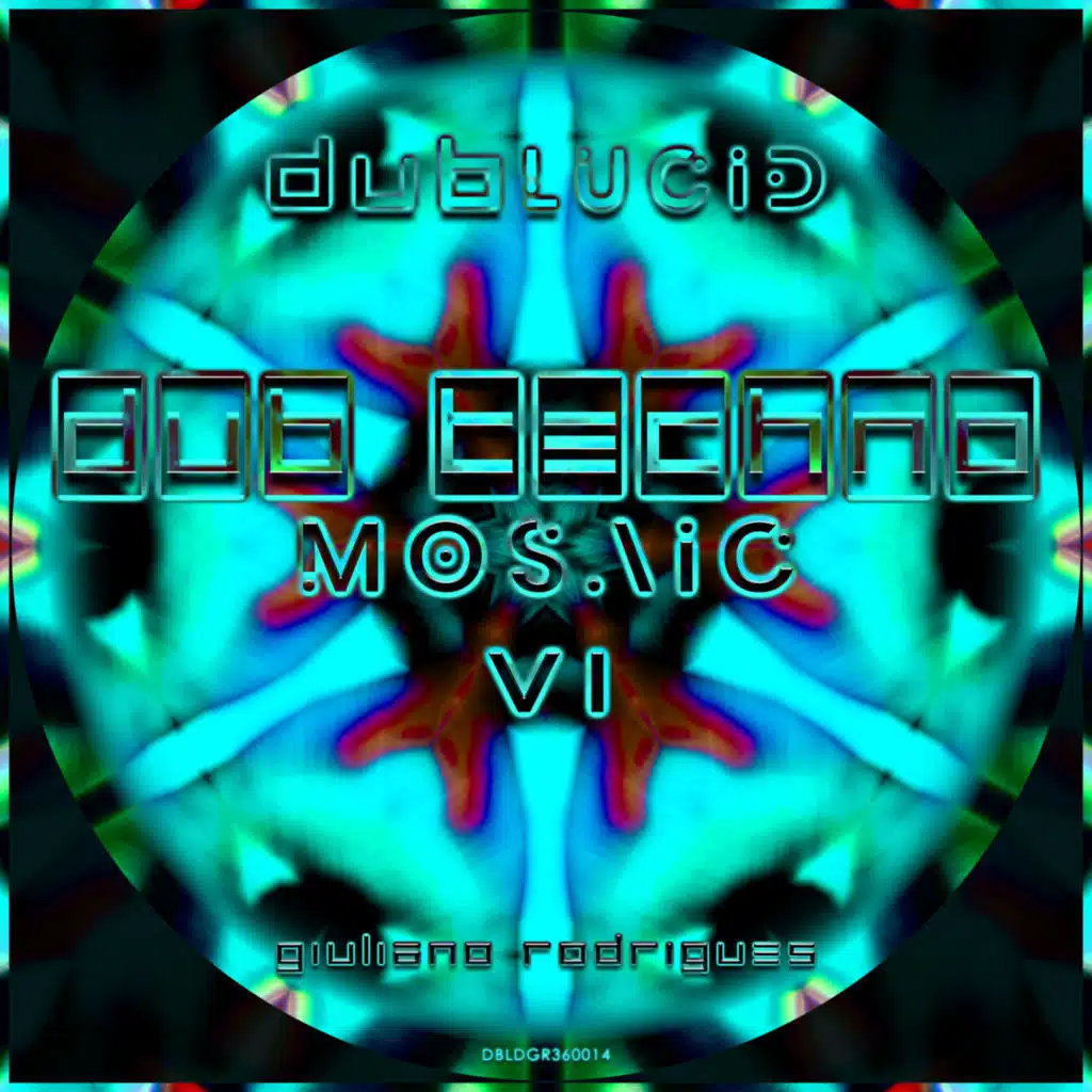 Dub Techno Mosaic VI