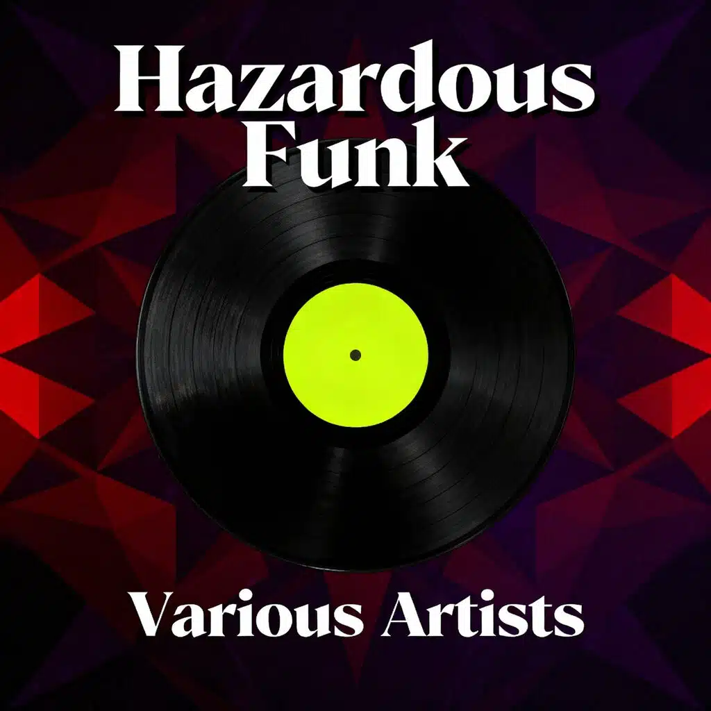Hazardous Funk