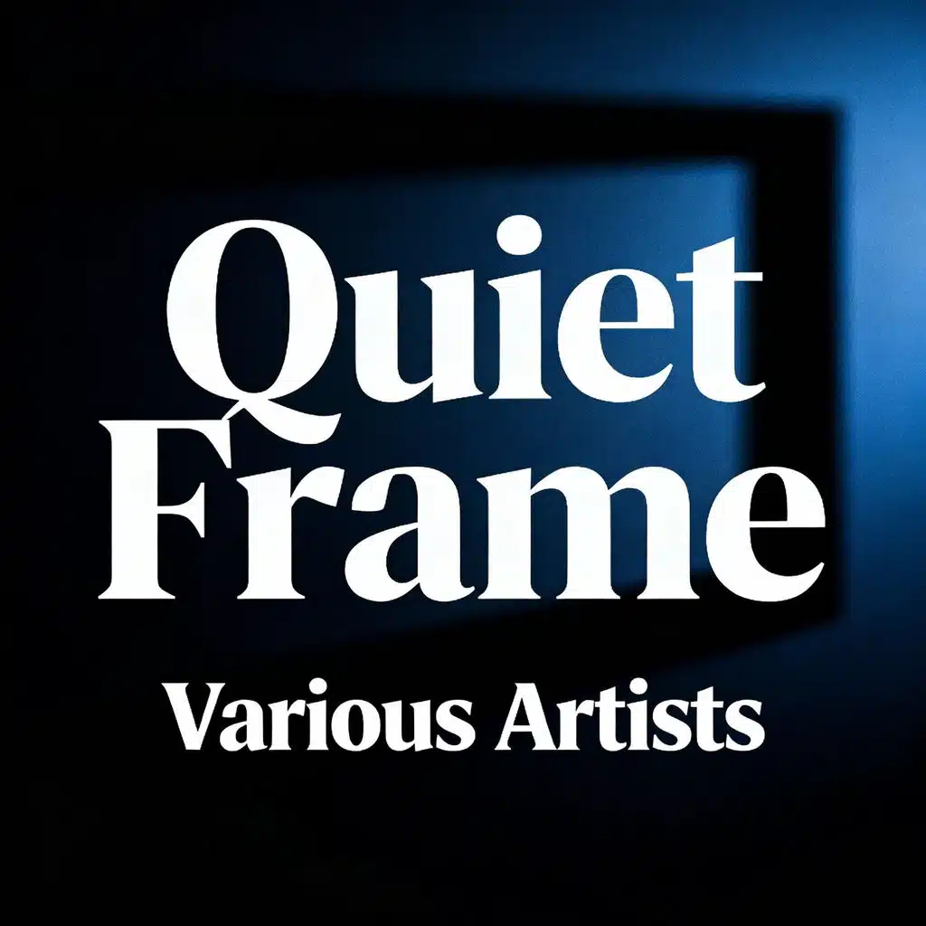 Quiet Frame
