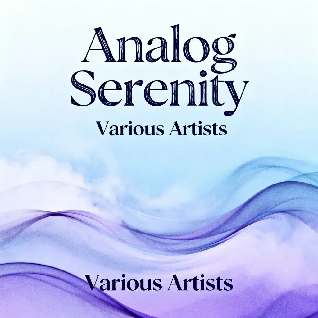 Analog Serenity
