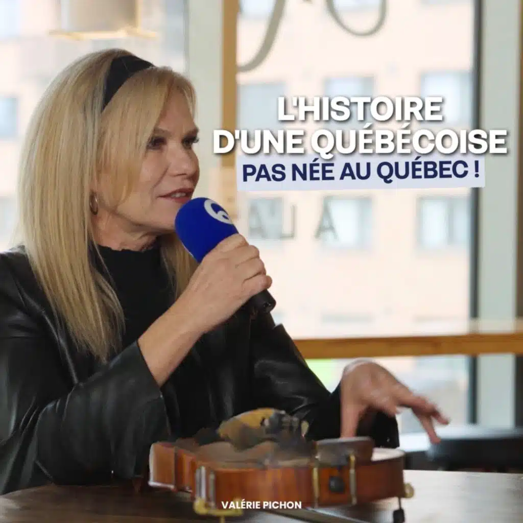 100 - L'Histoire d'une québécoise... pas née au Québec ! (Valérie Pichon - violoniste)