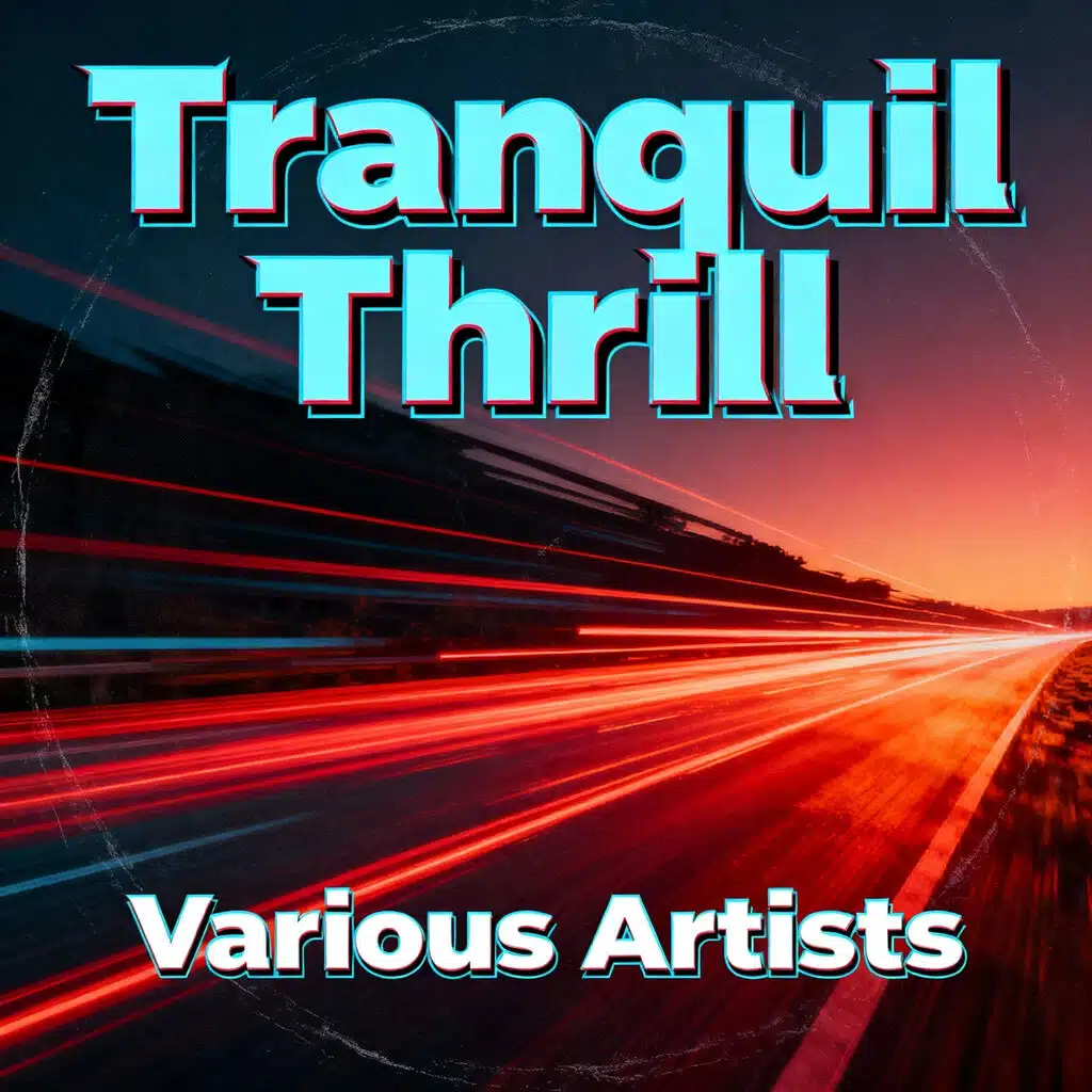 Tranquil Thrill