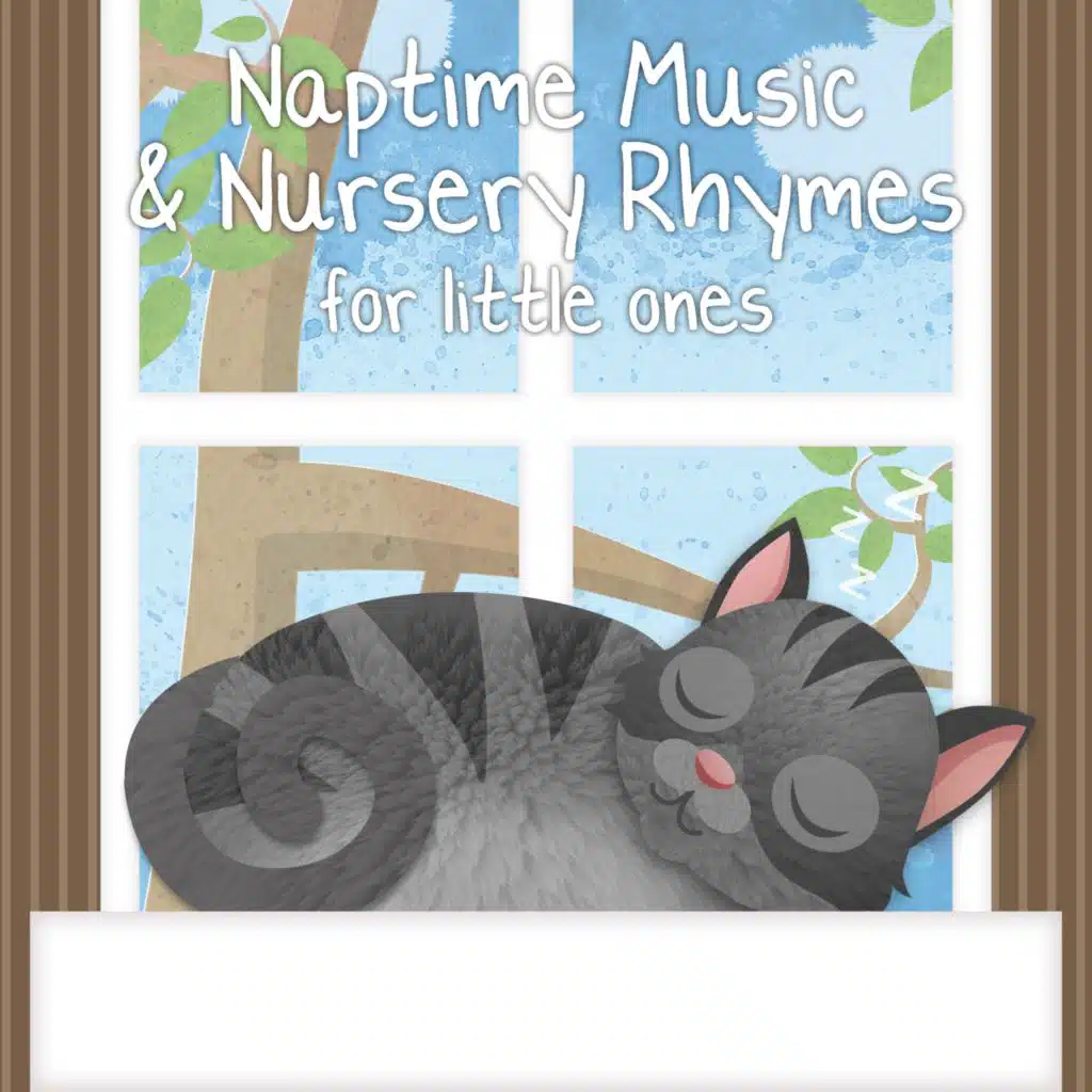 Naptime Music and Nursery Rhymes for Little Ones