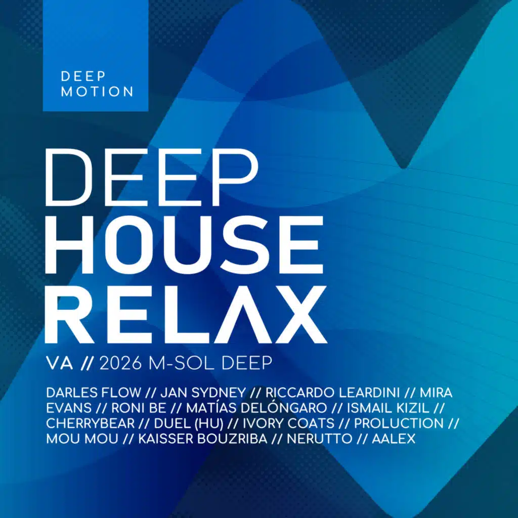 Deep House Relax 2026: Deep Motion