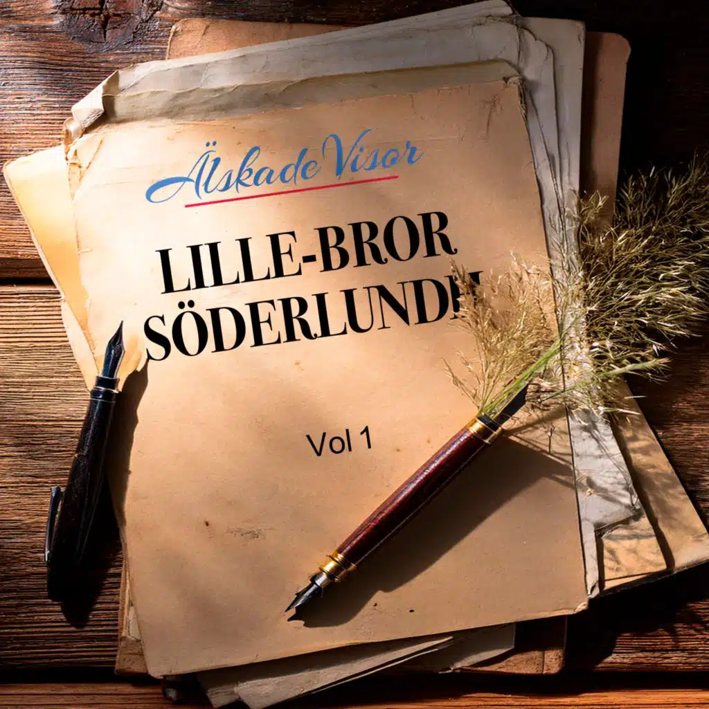 Älskade Visor av LILLE BROR SÖDERLUNDH, vol.1