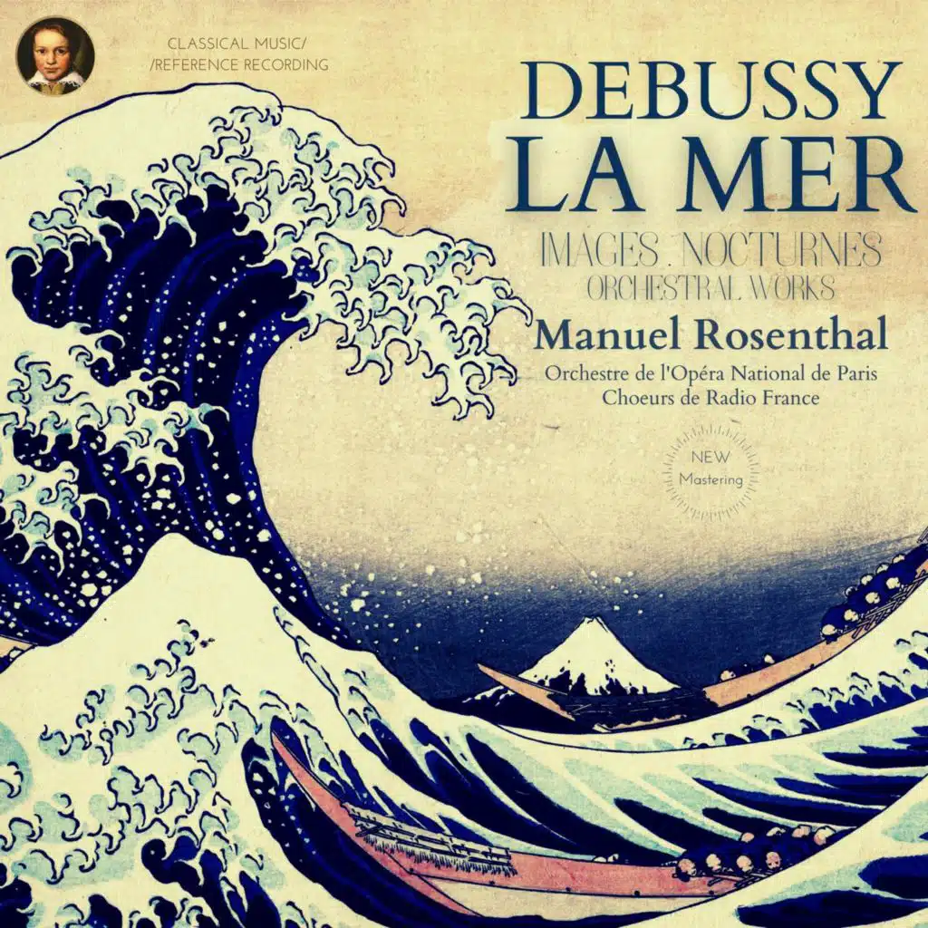 Debussy: La Mer, Images, Nocturnes & Orchestral Works (Remastered 2021)