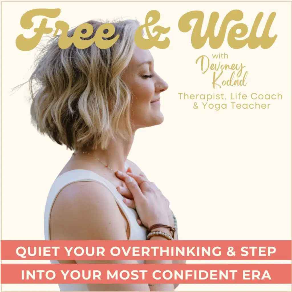 Devoney Kodad, Anxiety Therapist, Self Confidence Coach & Christian Yoga Teacher