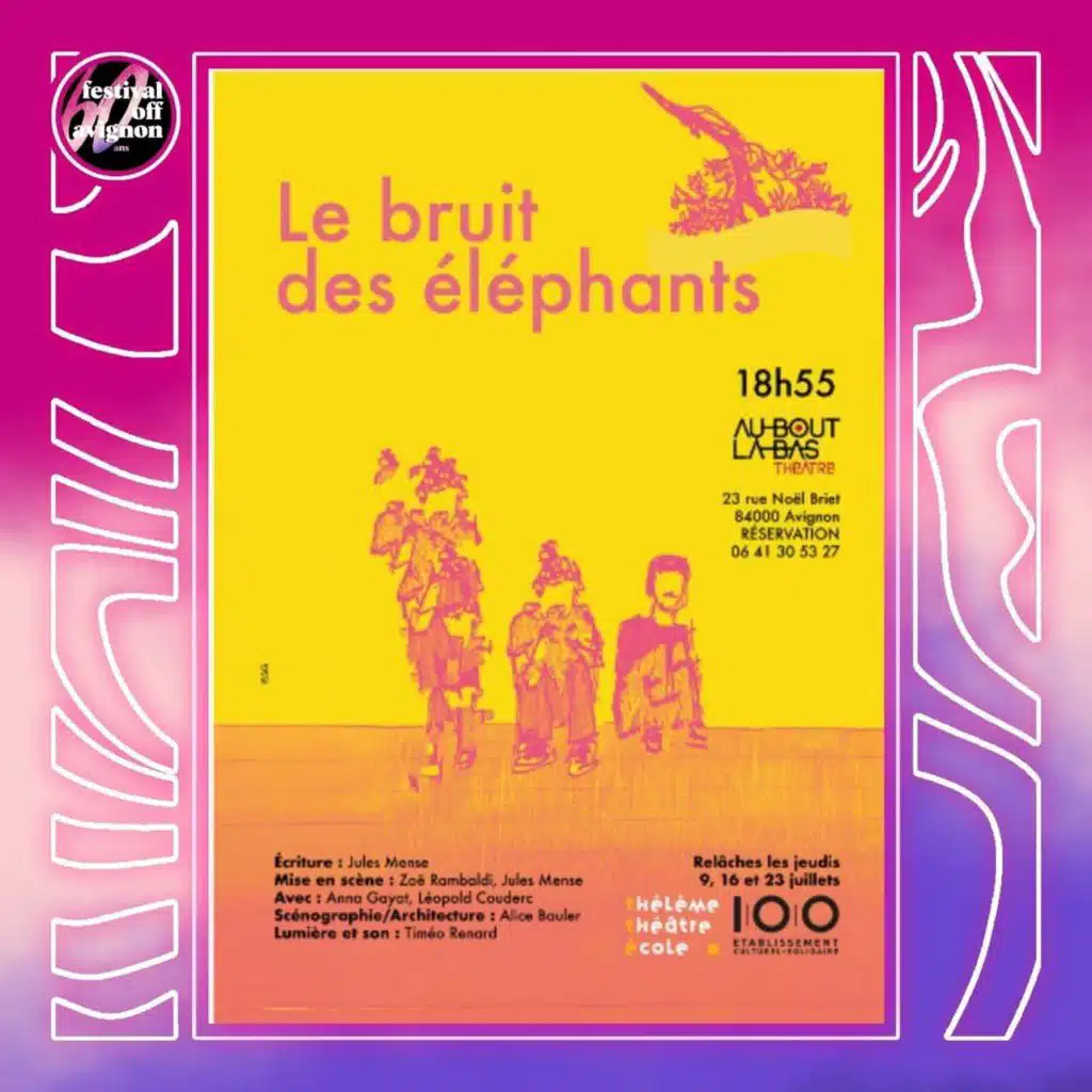 Interview du spectacle le bruit des éléphants - Festival OFF Avignon 2026