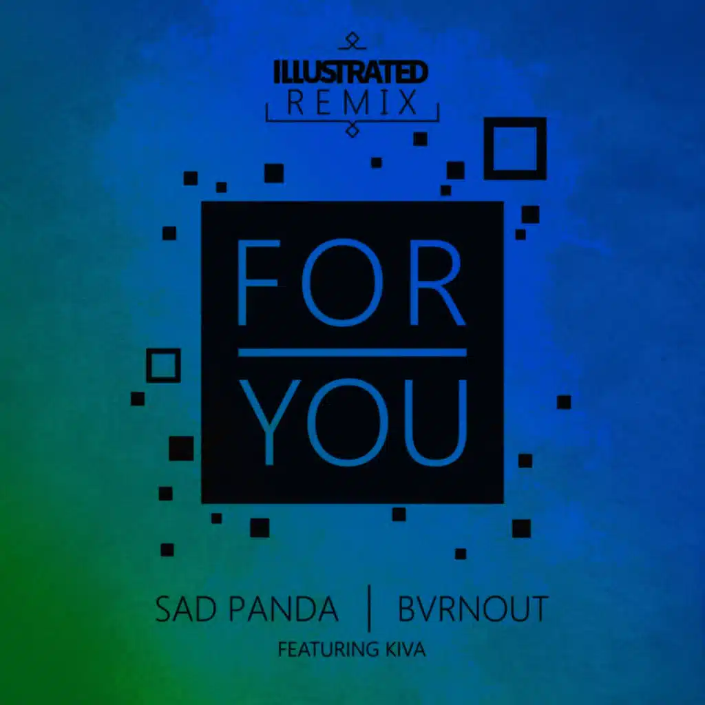 For You (feat. Kiva) (Illustrated Remix)
