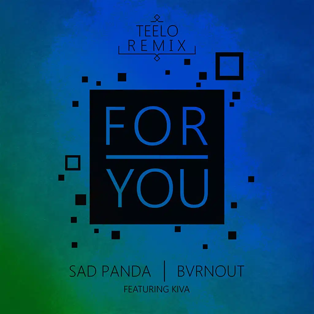 For You (feat. Kiva) (Teelo Remix)