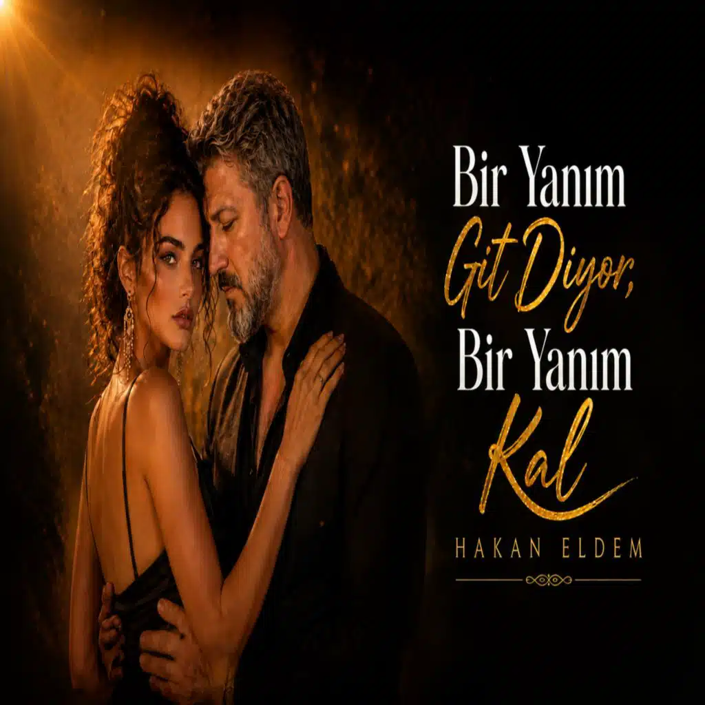 Bir Yanım Git Diyor Bir Yanım Kal