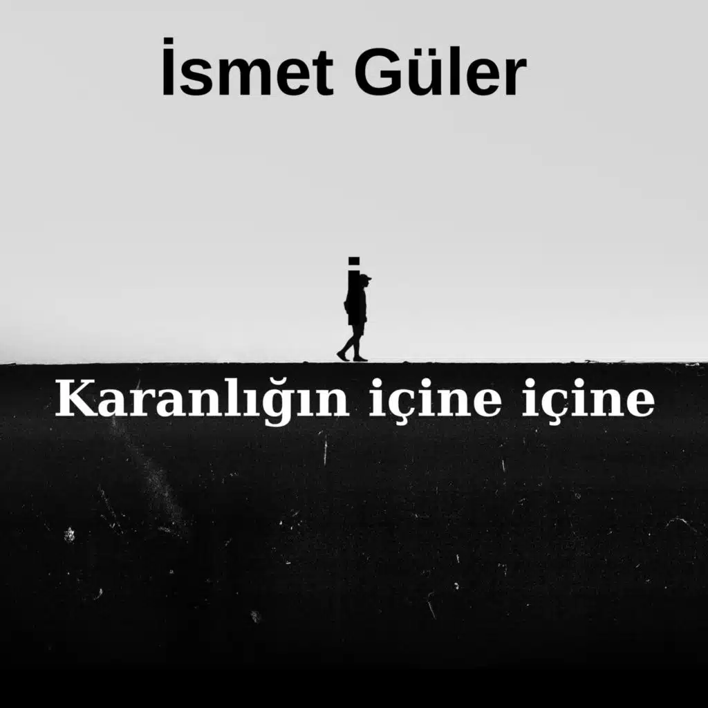 Karanlığın içine içine