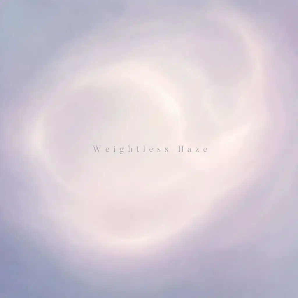 Weightless Haze