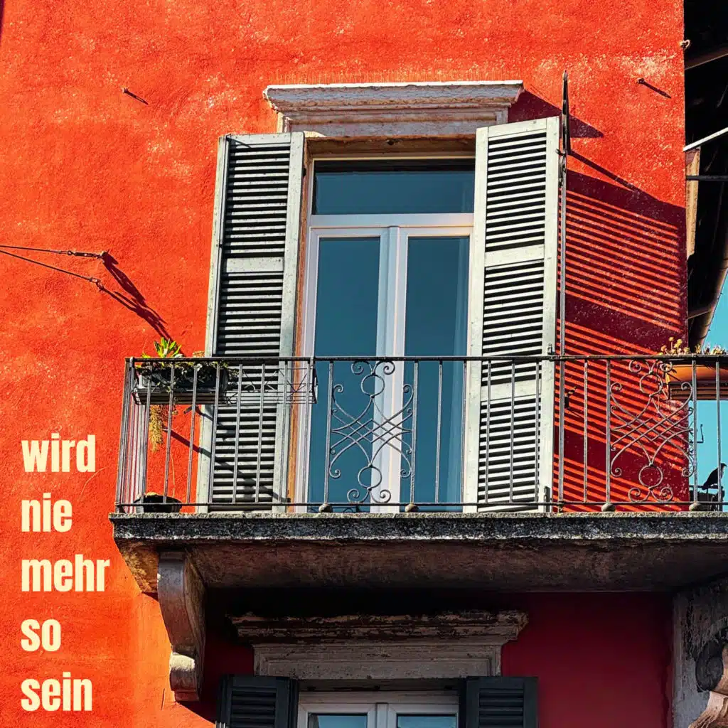 Wird Nie Mehr so Sein