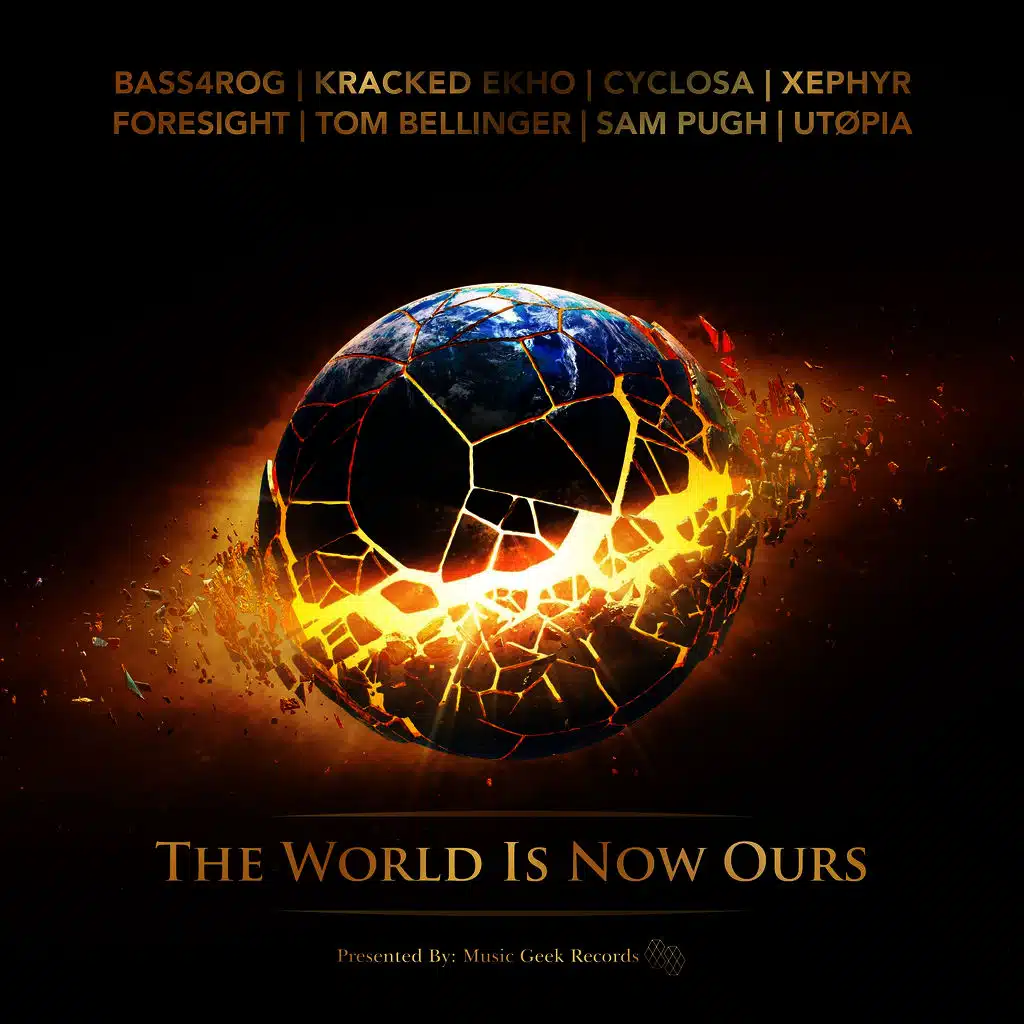 The World Is Now Ours