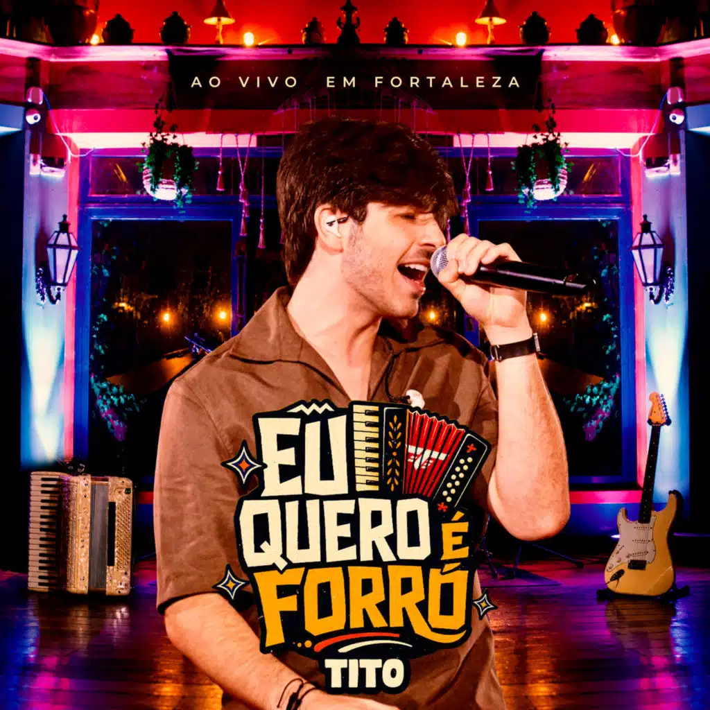 Eu Quero É Forró (Ao Vivo)