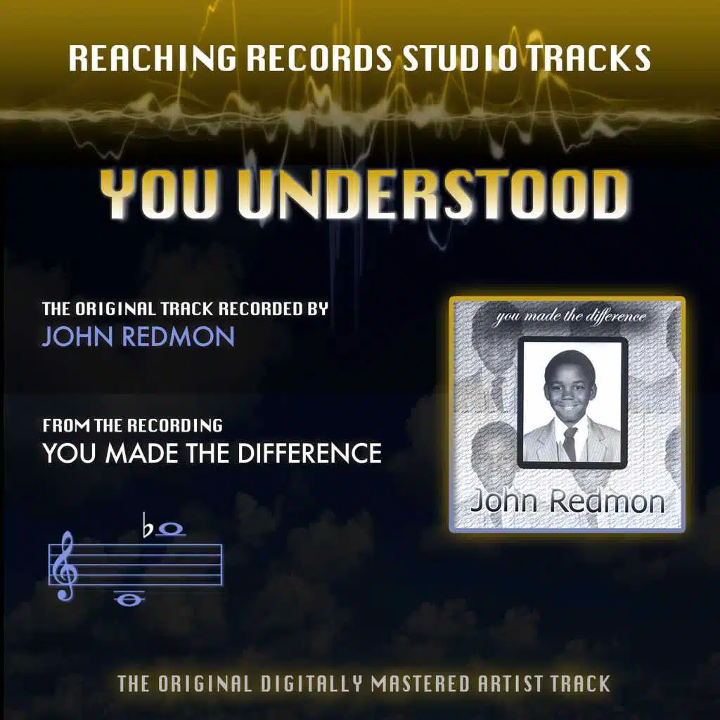 You Understood (Reaching Records Studio Tracks) [feat. Teri Simmons]