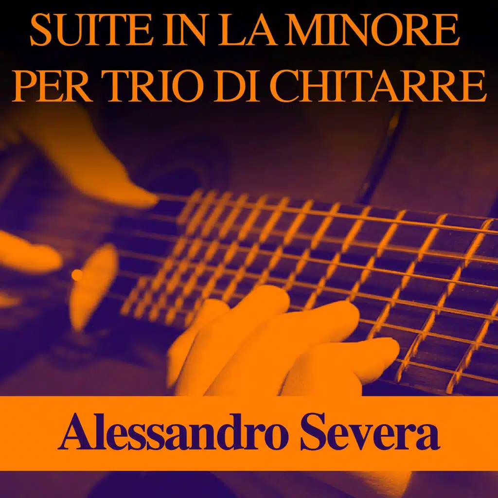 Suite In La Minore Per Trio Di Chitarre