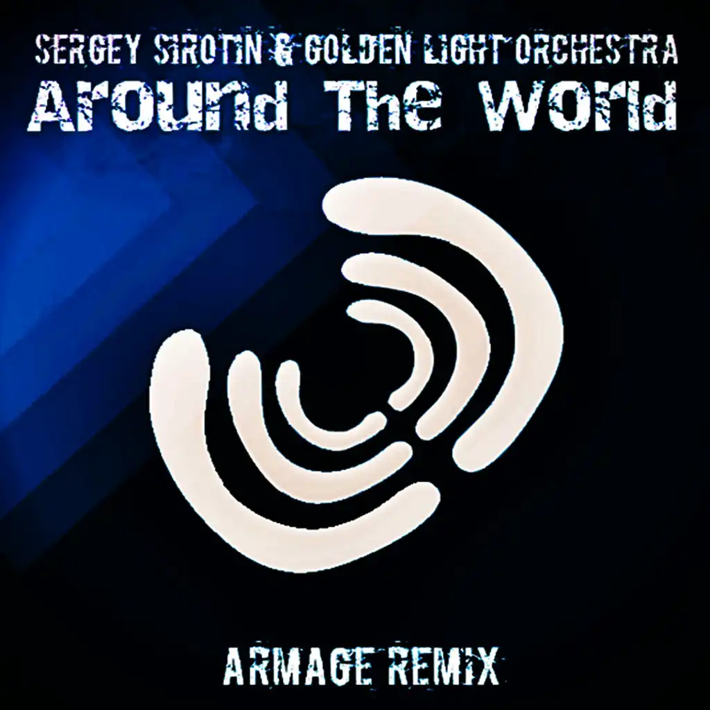 Around The World (Armage Remix)