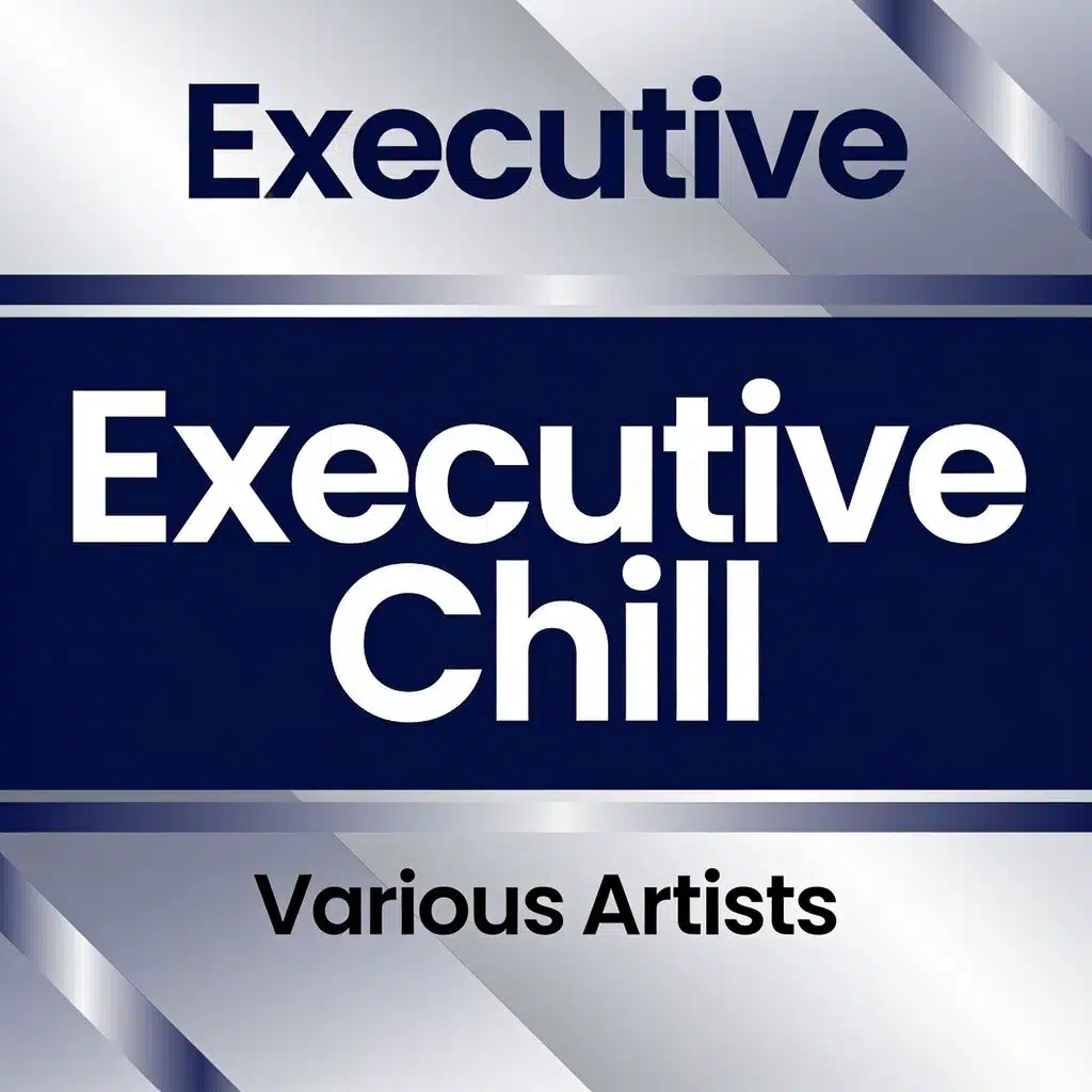Executive Chill
