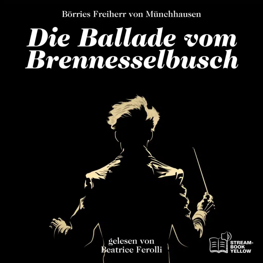 Die Ballade vom Brennesselbusch