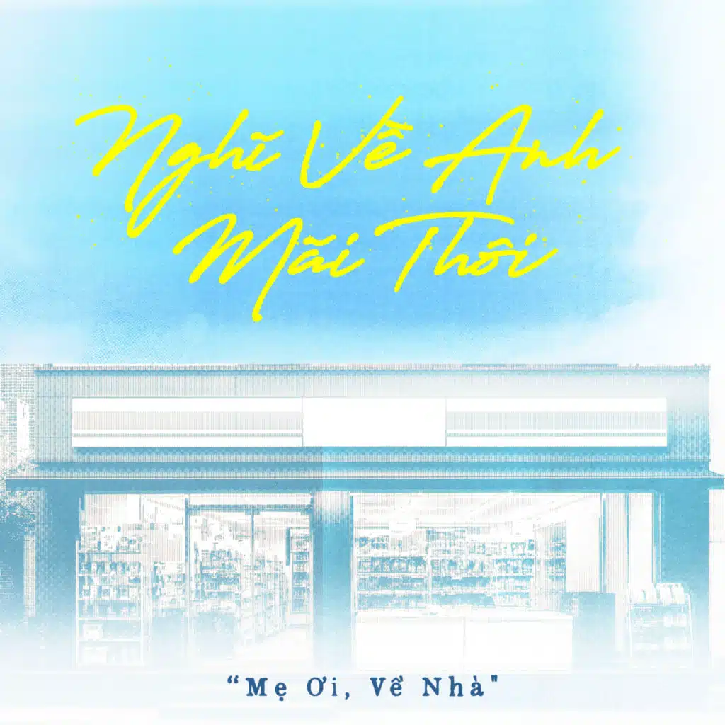 Nghĩ Về Anh Mãi Thôi ("Mẹ Ơi, Về Nhà" OST)