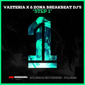 Vazteria X & Zona Breakbeat DJ's