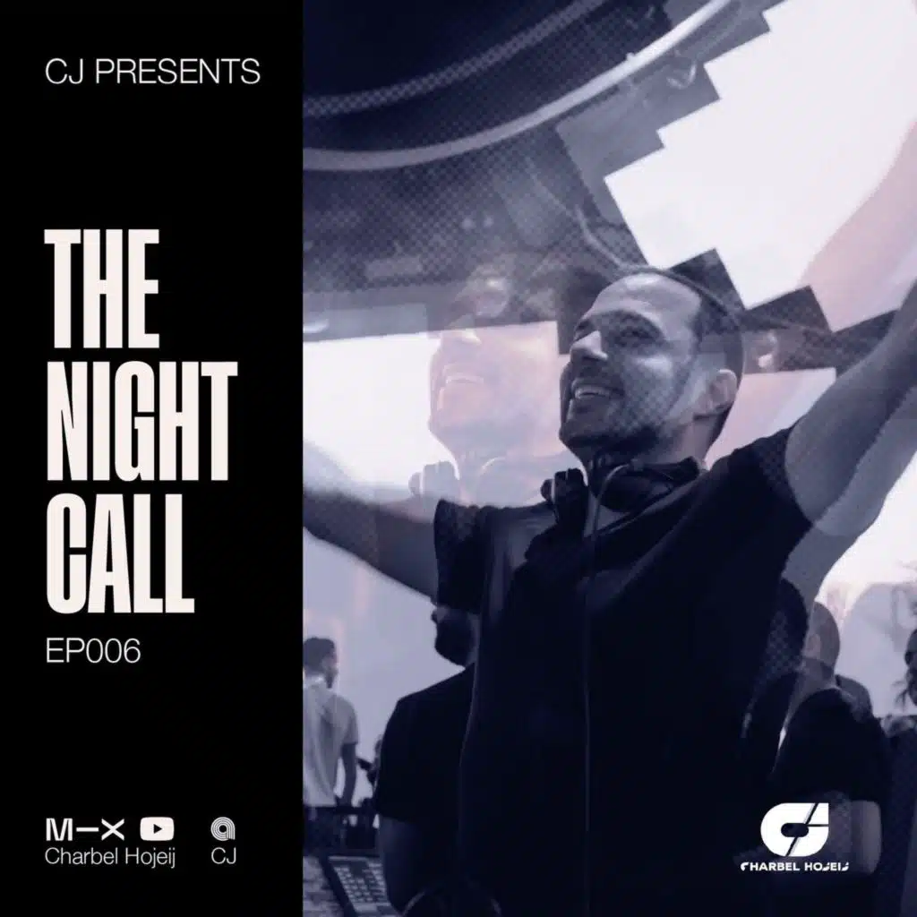 CJ Presents The Night Call - EP 006