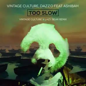 To Slow (feat. Ashibah) (Vintage Culture, Lazy Bear Version)