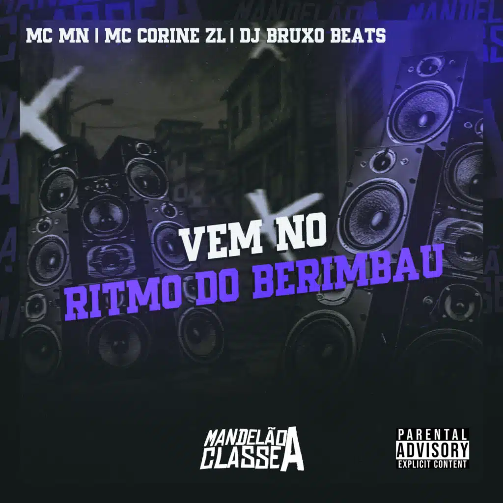 Vem no Ritmo do Berimbau (feat. mc mn & MC CORINE ZL)