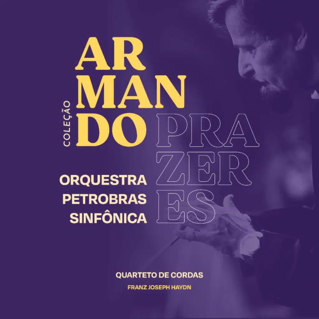Coleção Armando Prazeres: Quarteto de Cordas Franz Joseph Haydn