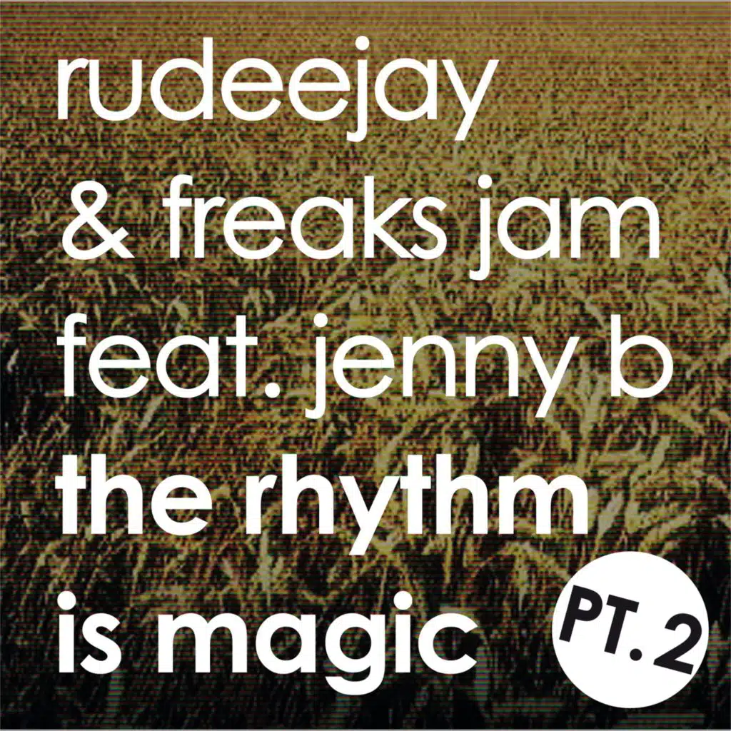 The Rhythm is Magic - Part Two (Rhythm)