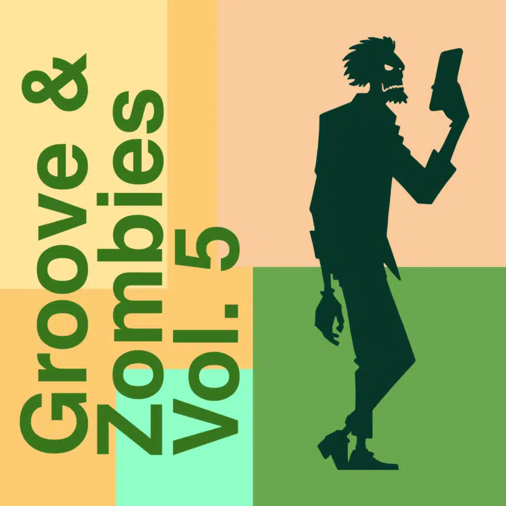 Groove & Zombies Vol. 5