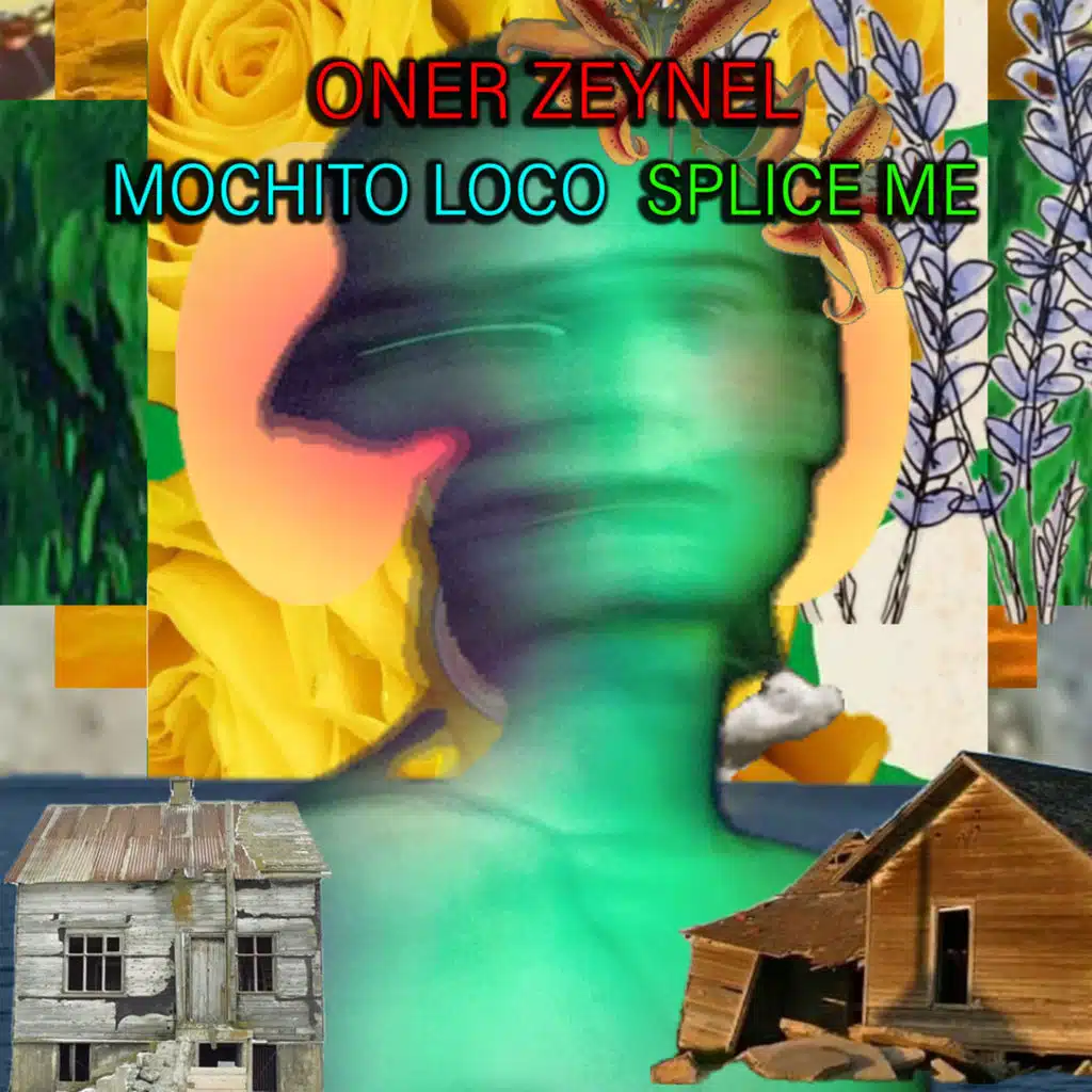 Mochito Loco - Splice Me