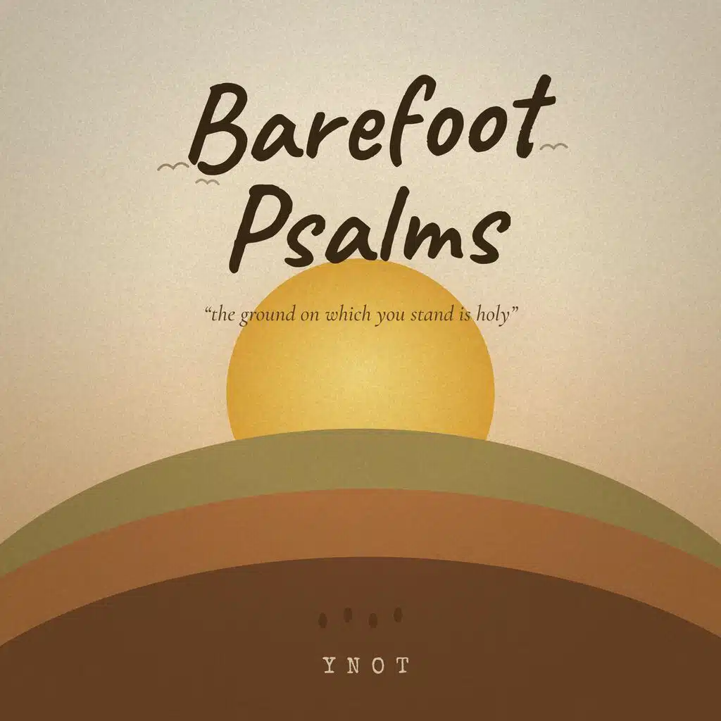 Barefoot Psalms