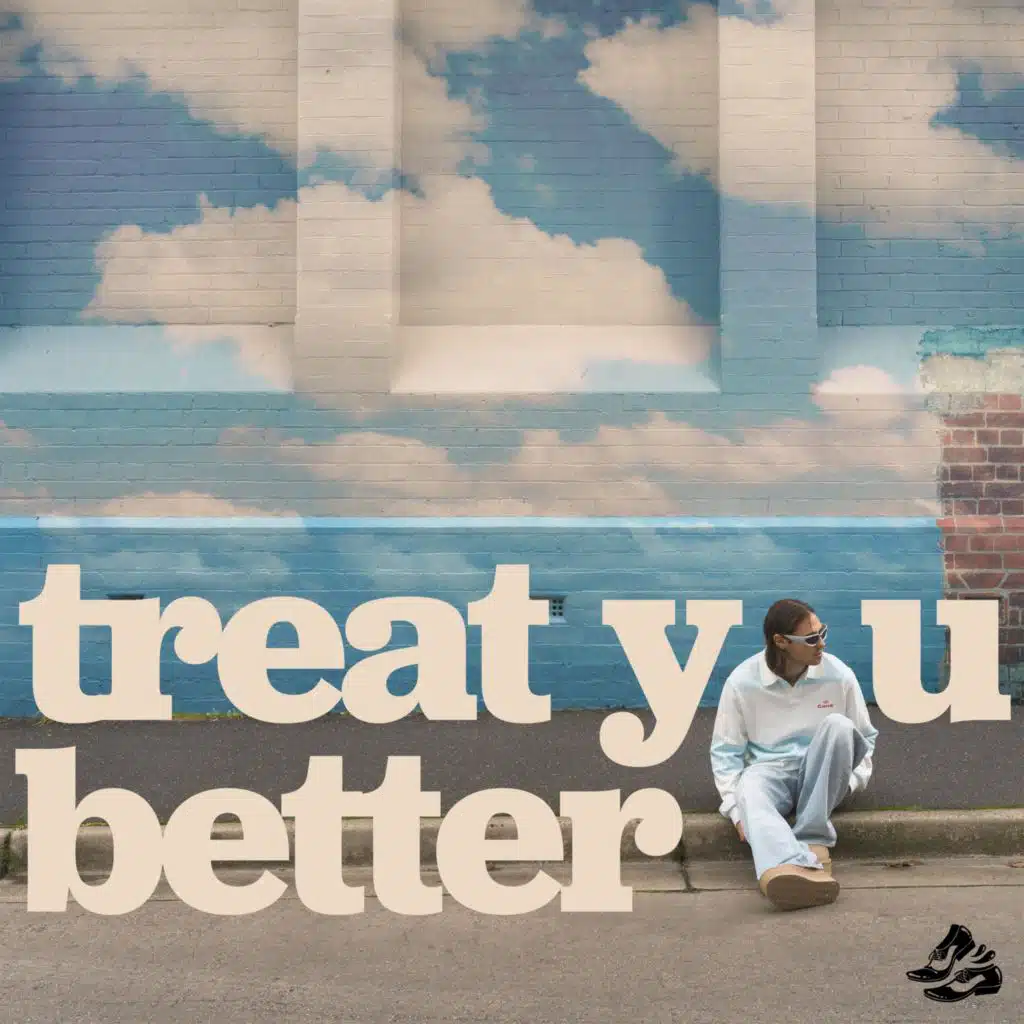 Treat You Better