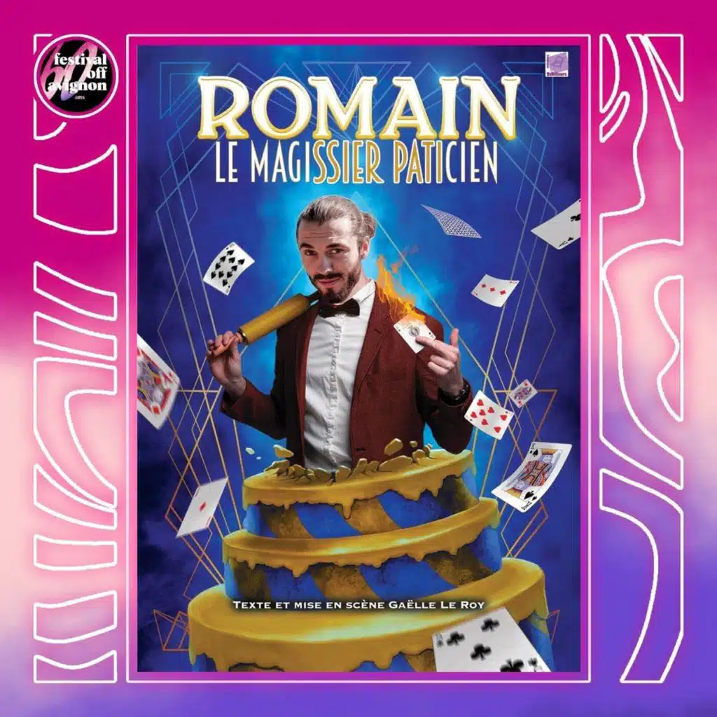 Interview du spectacle Romain le magissier paticien  - Festival OFF Avignon 2026