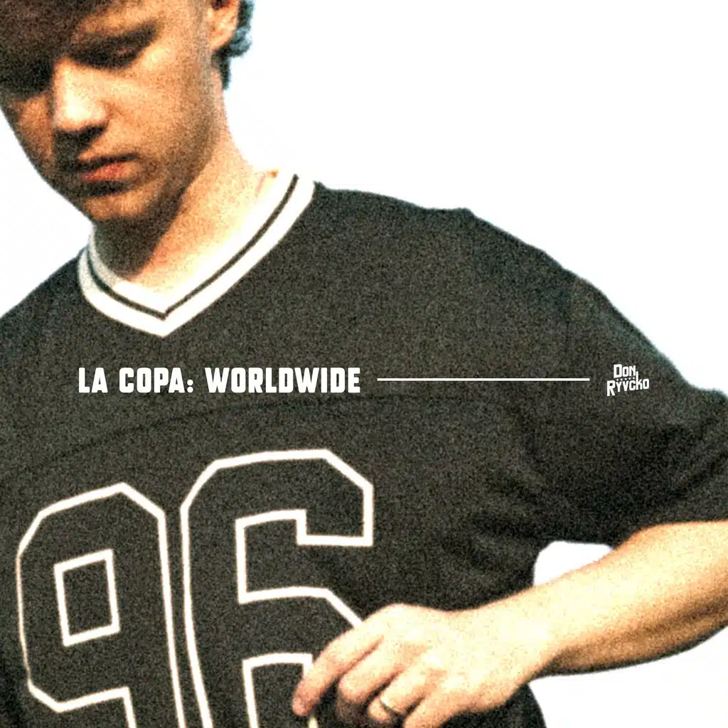 LA COPA: WORLDWIDE