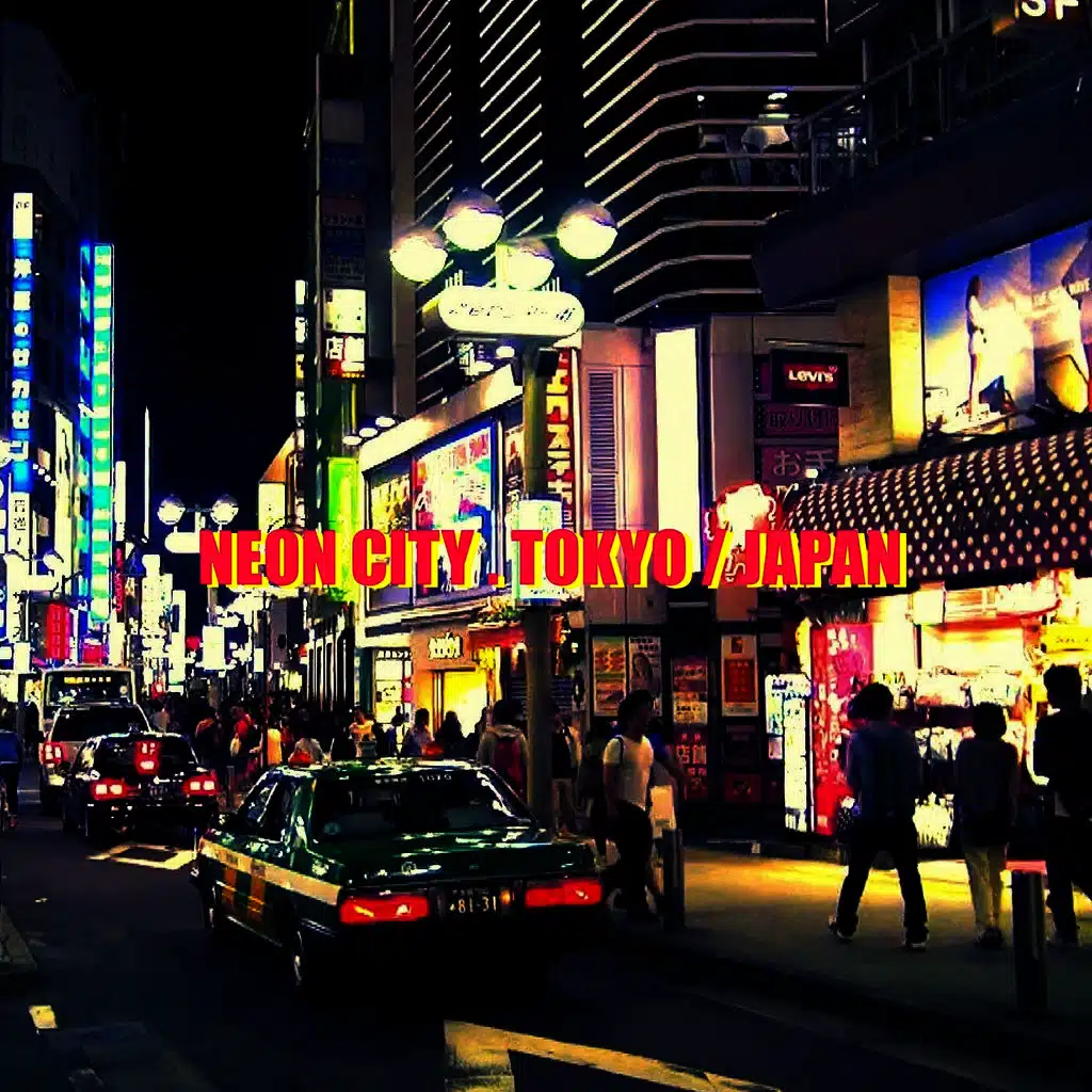 Neon City (Tokyo, Japan) (Futuristic Trap Music mix)