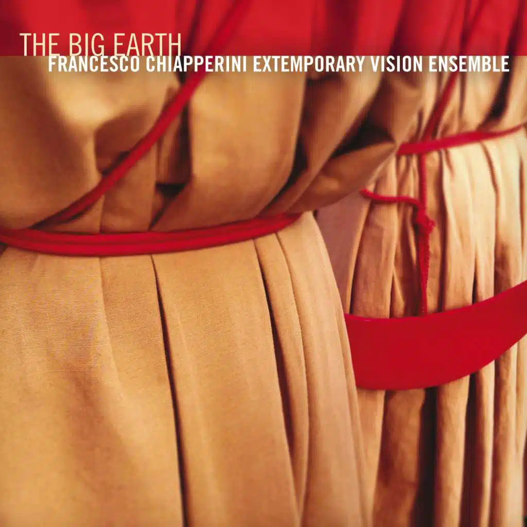 The Big Earth (feat. Extemporary Visione Ensemble)