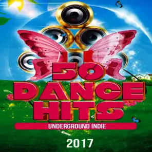 50 Underground Indie Dance Hits 2017