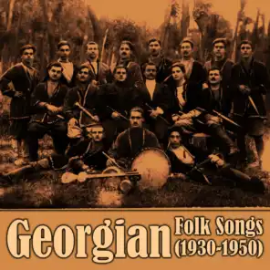 Georgian Folk Songs (1930-1950)
