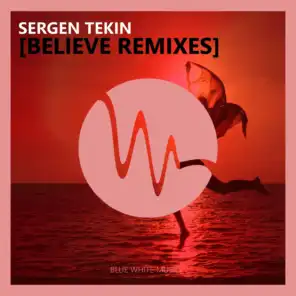 Believe (7even (GR) Remix)