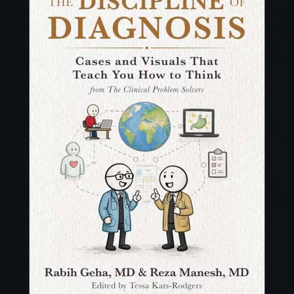 Episode 464 –  Special Episode – A Case from the RLR Book – Discipline of Diagnosis